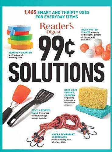 Reader’s Digest 99c Solutions: 1,465 Smart and Thrifty Uses for Everyda – GOOD