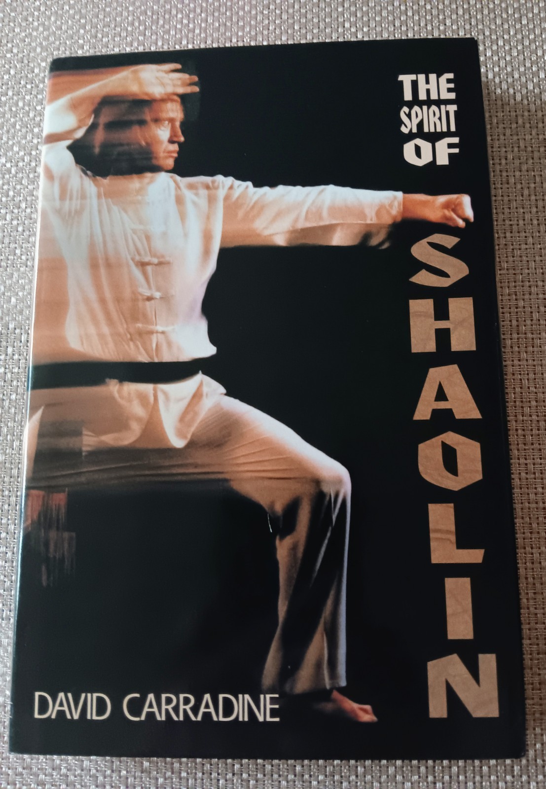 NEW, 1ST, The Spirit Of Shaolin by David Carradine (1991, Hardcover)