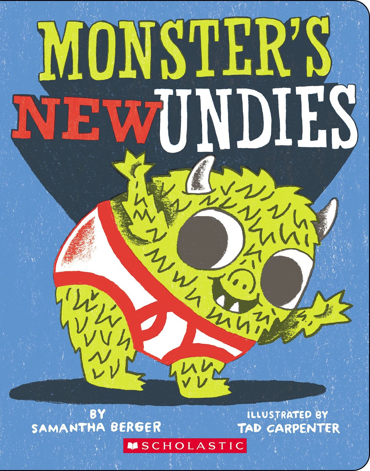 Monster’s New Undies – board book Berger, Samantha|Carpenter, Tad
