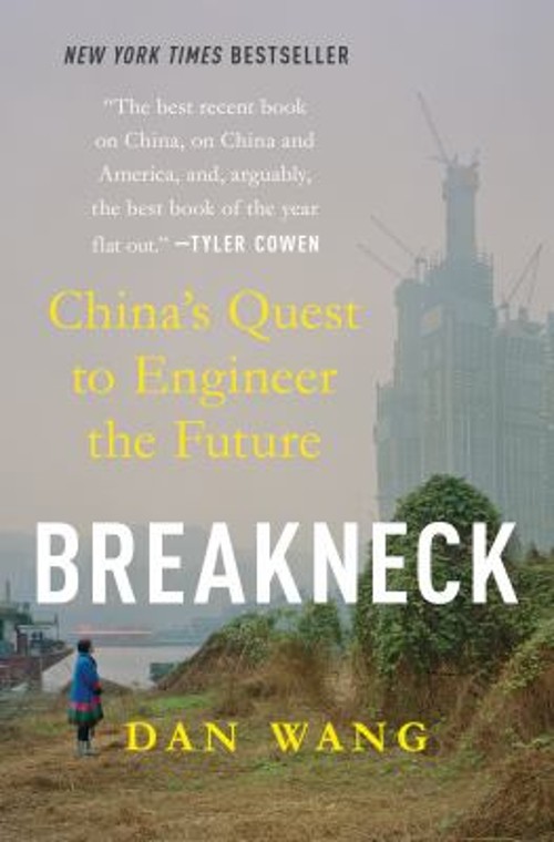 Breakneck : China’s Quest to Engineer the Future Hardcover Dan Wa