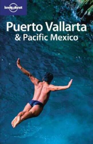 Lonely Planet Puerto Vallarta Pacific Mexico (Regional Guide) – GOOD