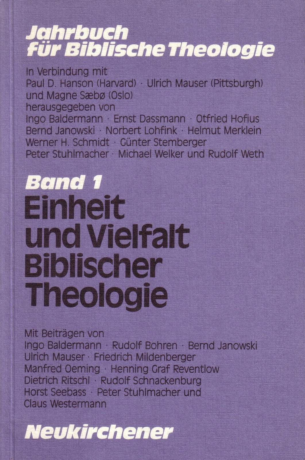 Jahrbuch fur Biblische Theologie, Band 1 (1986) Einheit und Vielfalt Biblischer