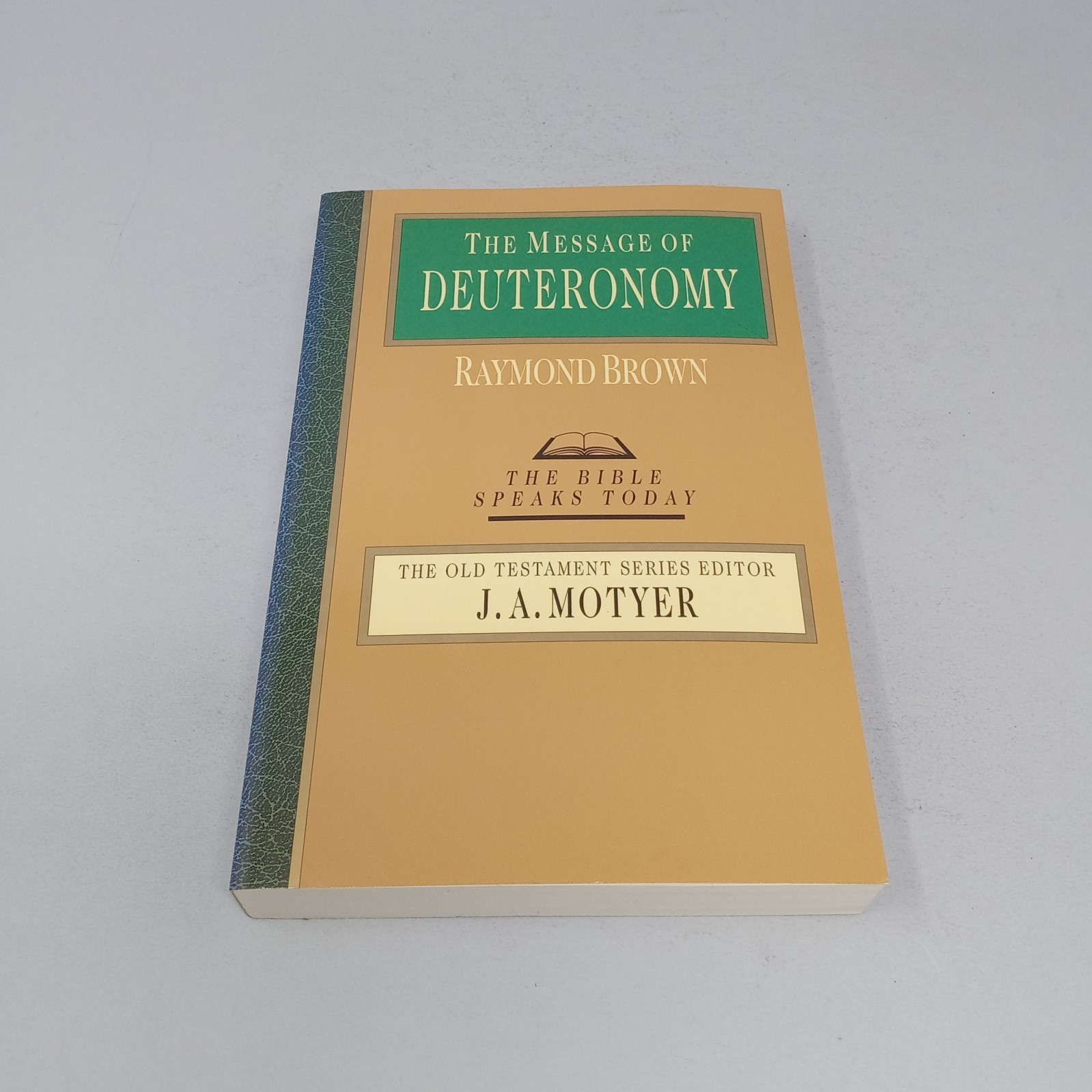 The Message of Deuteronomy 1993 InterVarsity Press Paperback by Raymond E. Brown