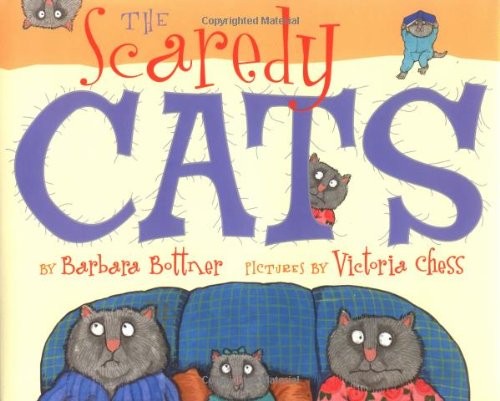 The Scaredy Cats Reinforced Library Binding Barbara Bottner