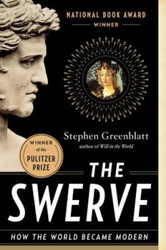 The Swerve: How the World Became Modern – Paperback – GOOD