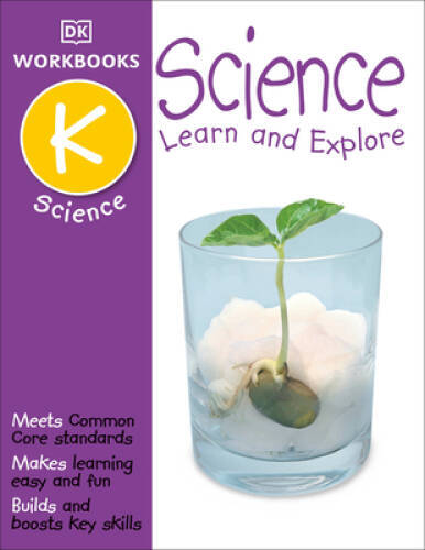 DK Workbooks: Science, Kindergarten – Paperback By DK Publishing – VERY GOOD