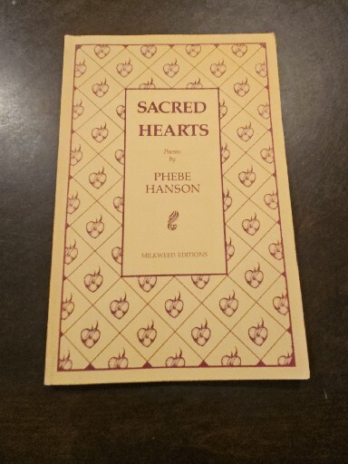 SACRED HEARTS (MILKWEED EDITIONS) By Phebe Hanson **BRAND NEW**