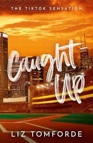 Caught Up: The Hottest New Must-Read by Tomforde Liz Paperback Softback
