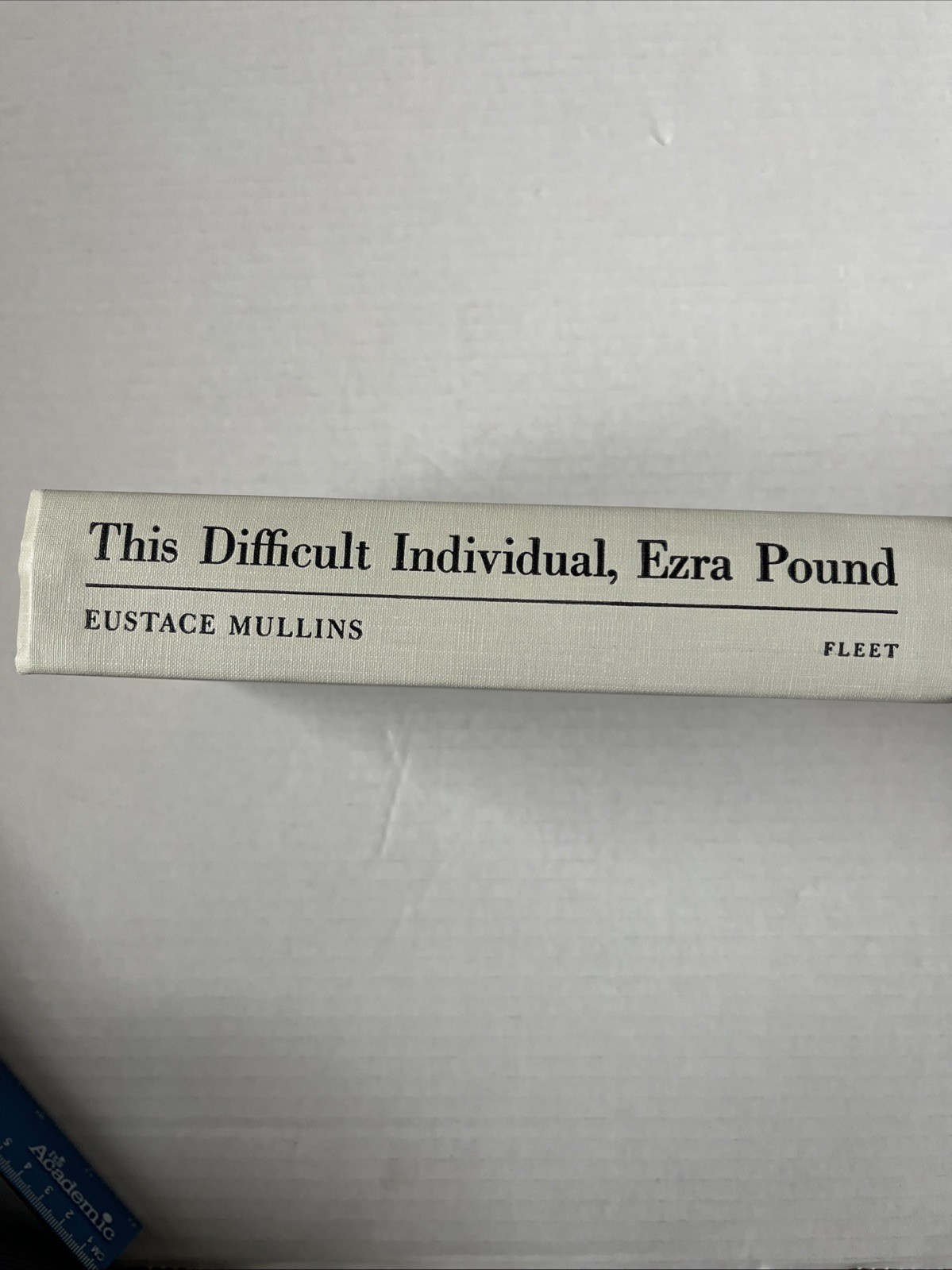 This Difficult Individual Ezra Pound by Eustace Mullins 1961 1st Edition Fleet