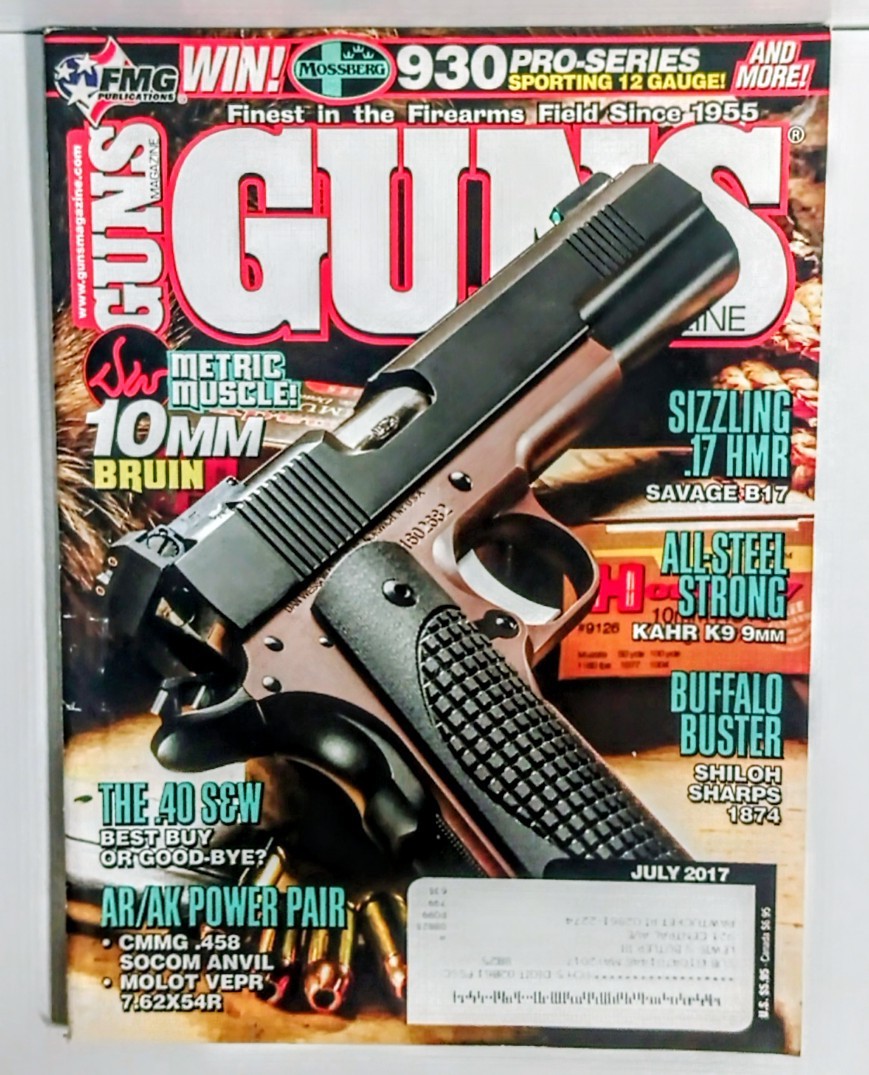 GUNS Magazine July 2017 Metric Muscle 10mm Bruin Savage B17 17 HMR Kahrs K9 9mm