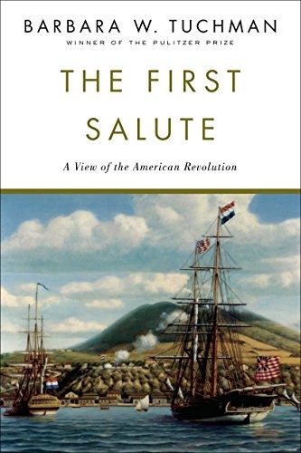 The First Salute by Tuchman, Barbara W.