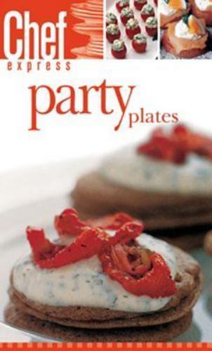 Party Plates (Chef Express) – paperback Trident Press International|Spinosa,…