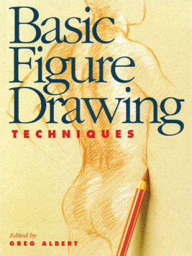 Basic Figure Drawing Techniques (Basic Techniques) – Paperback – GOOD