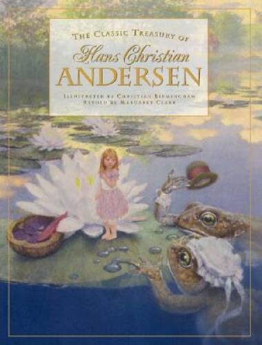 The Classic Treasury of Hans Christian Andersen – Hardcover – VERY GOOD