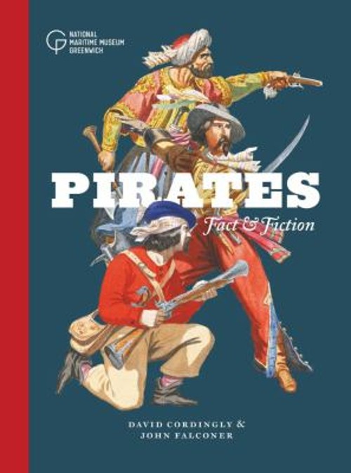 Pirates : Fact and Fiction Hardcover David Cordingly
