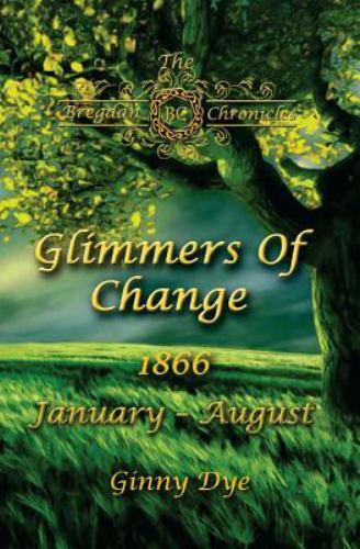 Glimmers of Change, Paperback by Dye, Ginny, Like New Used, Free shipping in …