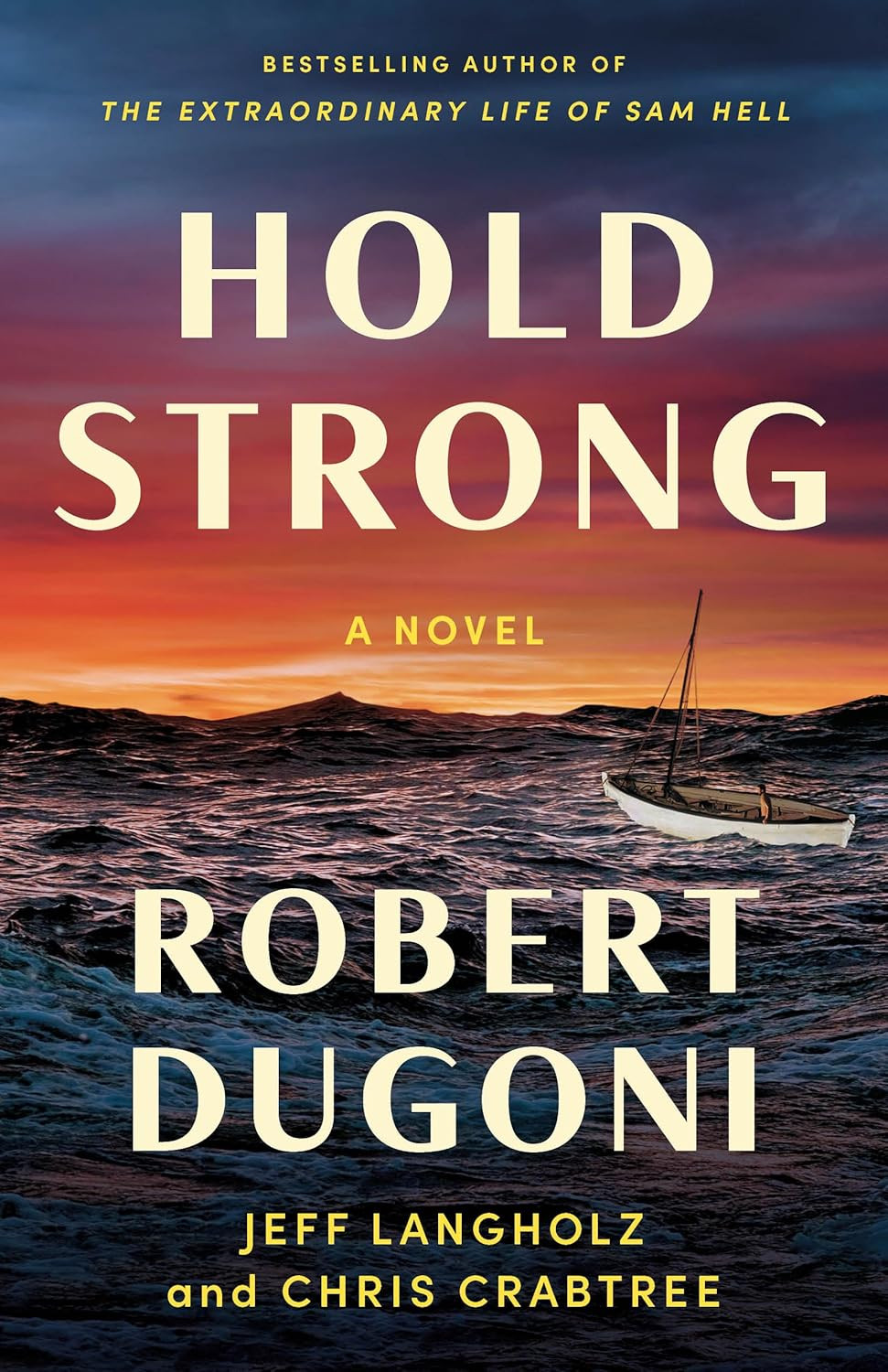 Hold Strong: a Novel