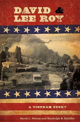 David and Lee Roy : A Vietnam Story David L., Schiffer, Randolph
