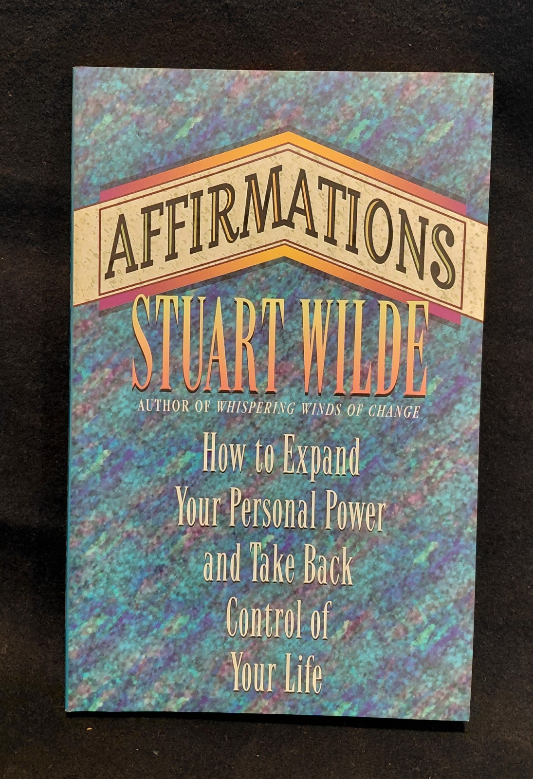 Stuart Wilde Affirmations Trade Paperback Hay House 1987 Taos Quintet 8th