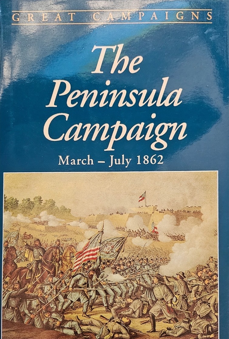 The Peninsula Campaign of 1862 Hardcover William, Martin, David L