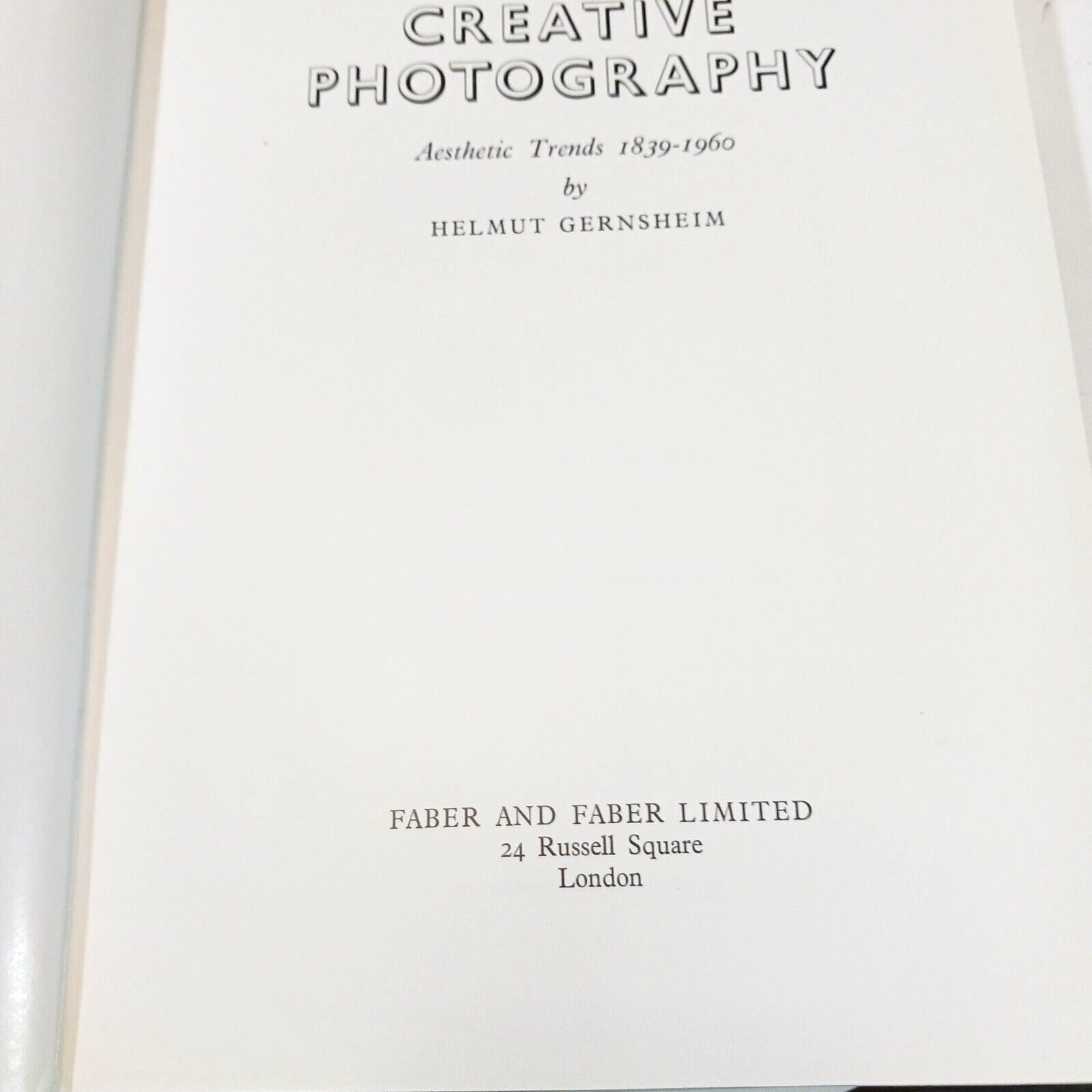 Helmut Gernsheim Creative Photography Aesthetic Trends 1839-1960 1st ed 1962