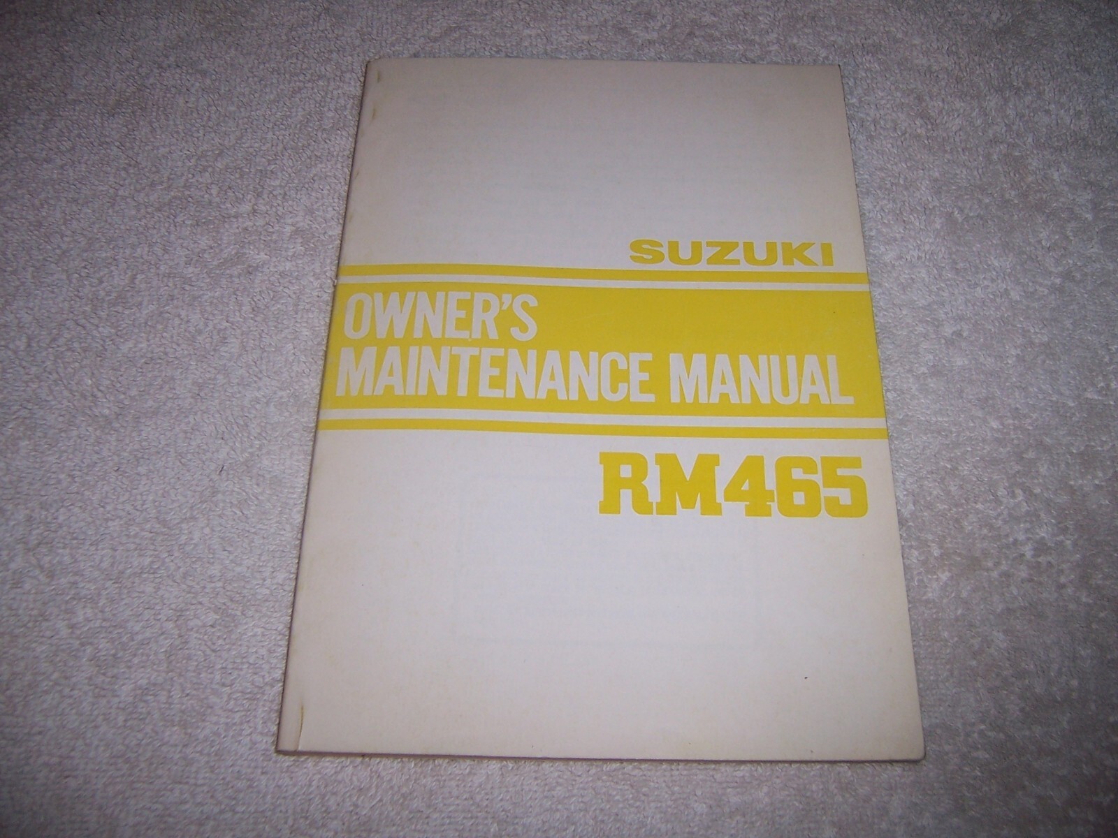 Suzuki Owner’s Maintenance Manual RM465 pb motorcycle