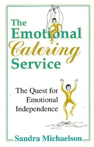 The Emotional Catering Service: The Quest for Emotional Independence