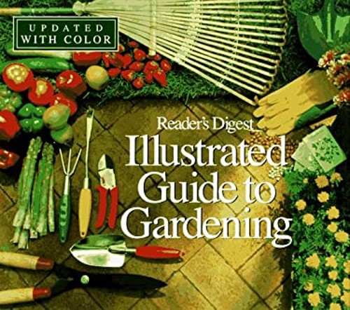 An Illustrated Guide to Gardening Hardcover Reader’s Digest Edito
