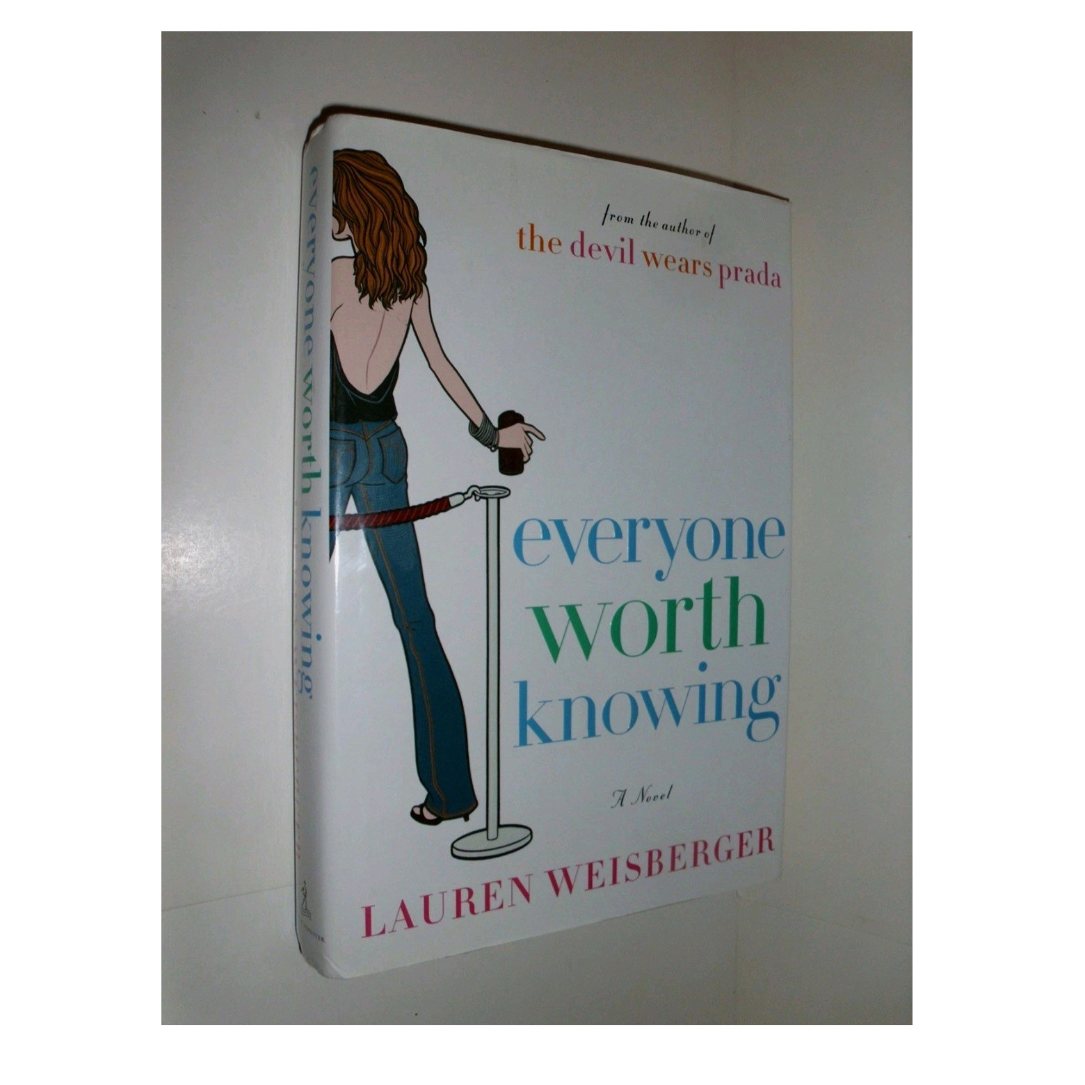 Everyone Worth Knowing by Lauren Weisberger Hardcover w/ Dust Jacket, Fiction