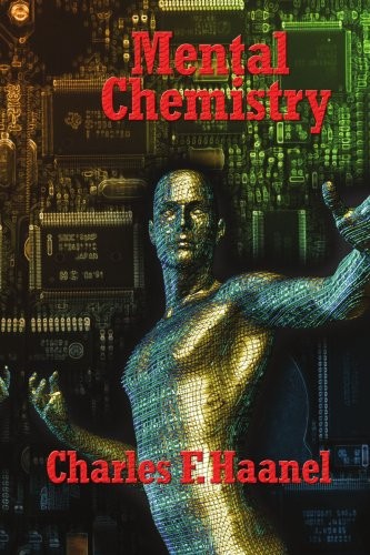 MENTAL CHEMISTRY By Charles F. Haanel **BRAND NEW**