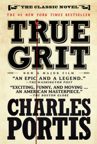 True Grit: A Novel – Paperback By Portis, Charles – GOOD