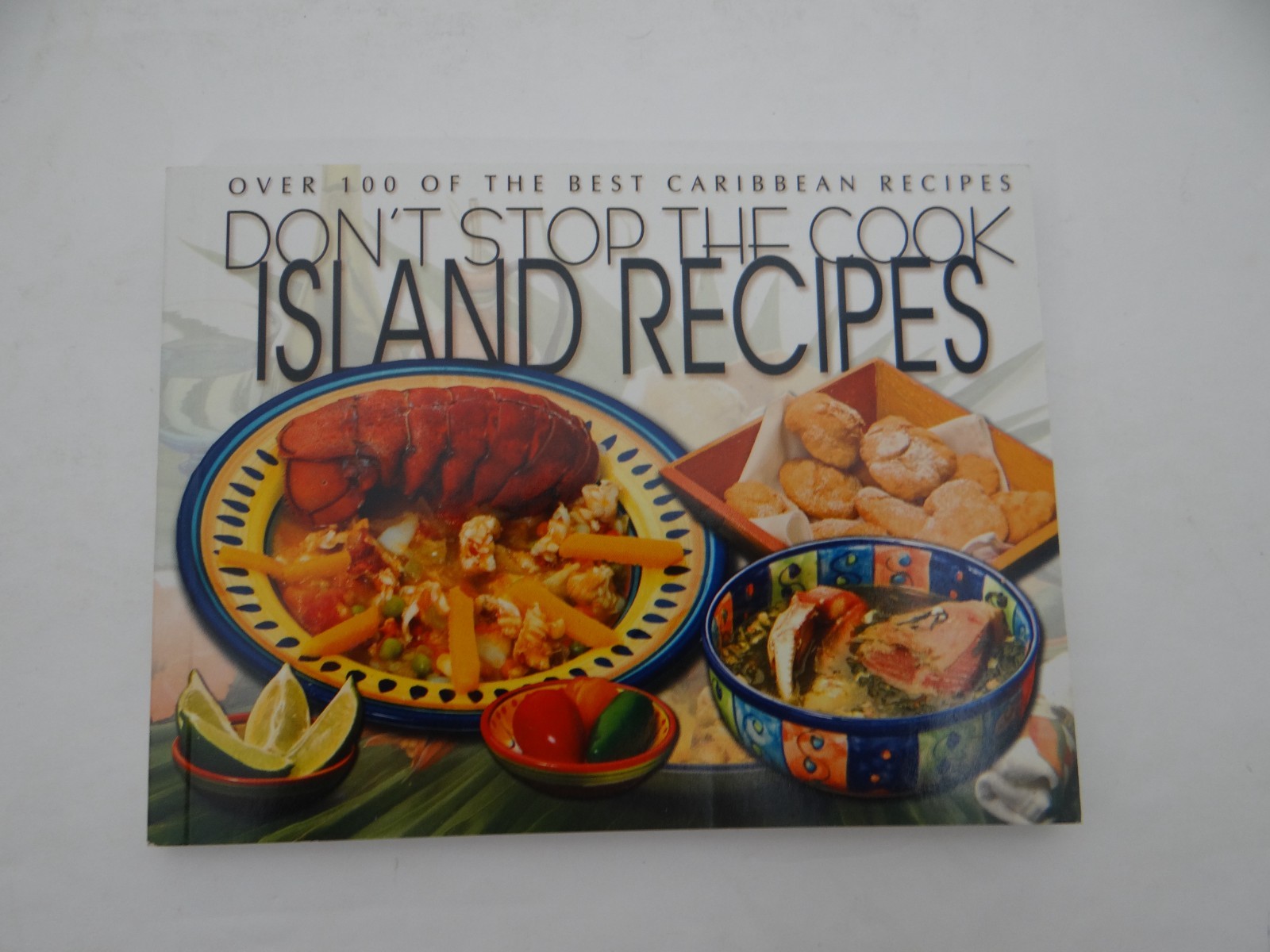 Island Recipes Caribbean Cookbook Booklet Don’t Stop the Cook