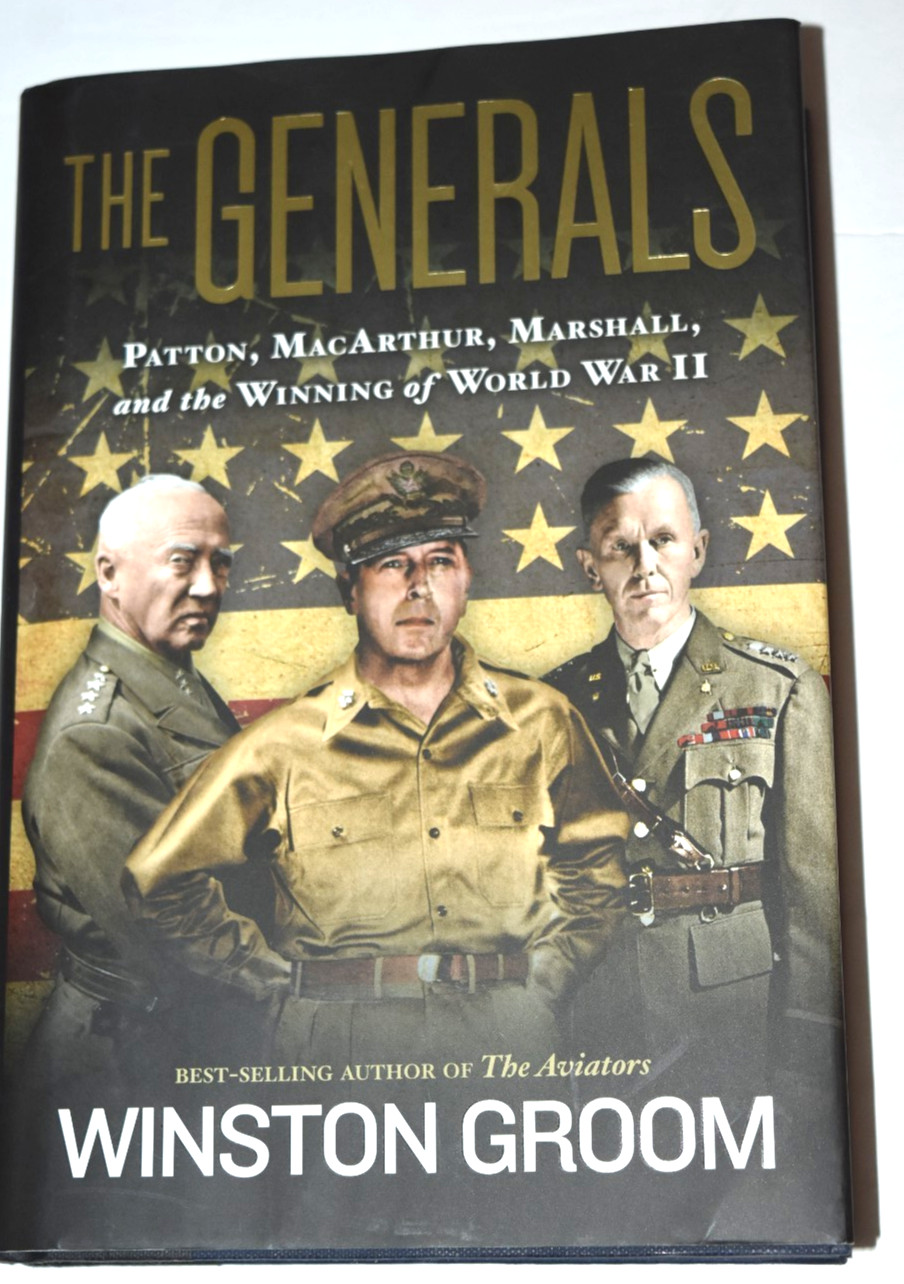 “THE GENERALS – Patton MacArthur and Marshall,” 492 Pages (c) 2015, Pre-0wned
