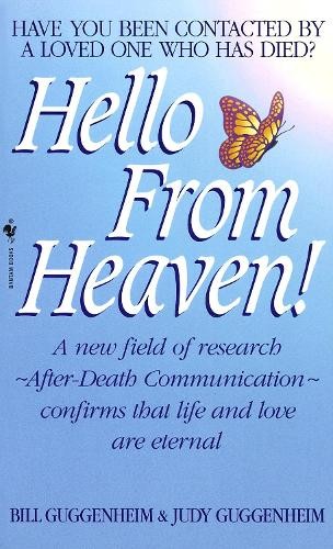 Hello from Heaven: Have You Ever Be…, Judy Guggenheim