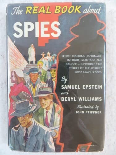 Samuel Epstein & Beryl Williams THE REAL BOOK ABOUT SPIES Garden City Books …