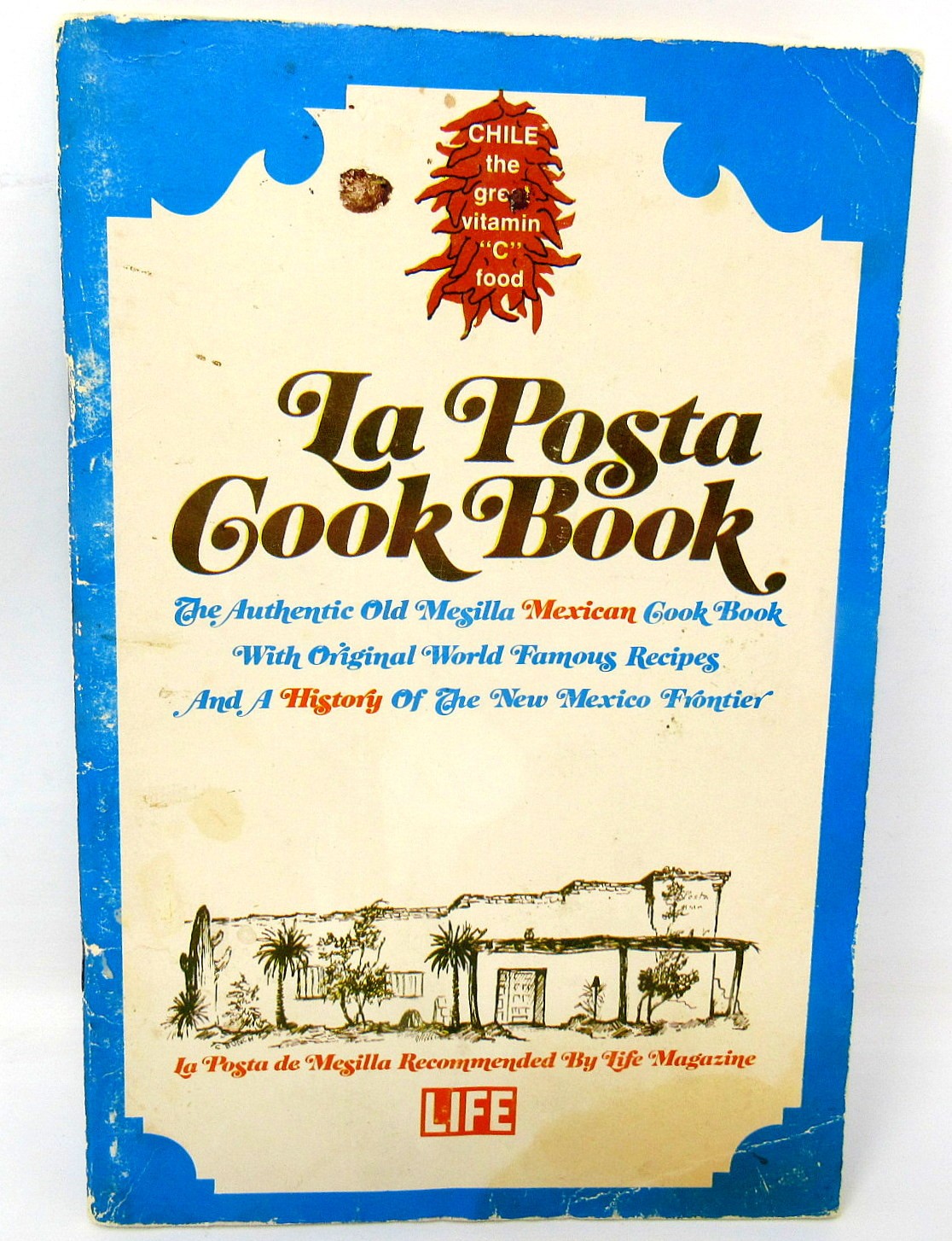 La Posta Cookbook Mesilla Valley Las Cruces NM 34 Pages 1971 Brief History