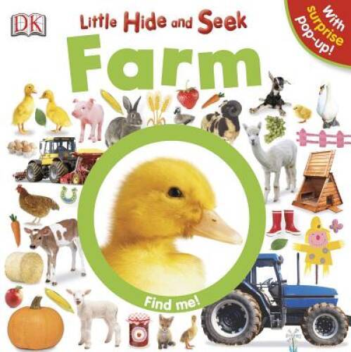 Little Hide and Seek: Farm – Board book By DK Publishing – GOOD