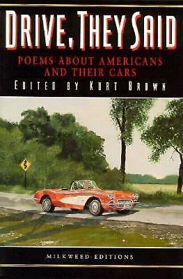 Drive, They Said: Poems about Americans and Their Cars by Milkweed Editions