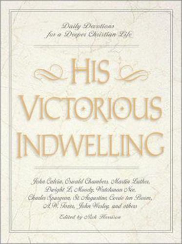 His Victorious Indwelling – Harrison, Nick