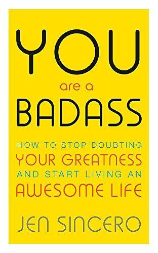 You are a Badass – Paperback By Jen Sincero – GOOD
