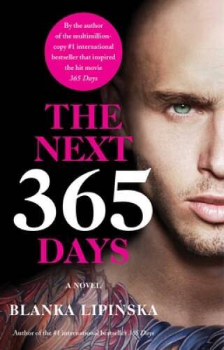 The Next 365 Days: A Novel (3) (365 Days Bestselling Series) – Paperback – GOOD