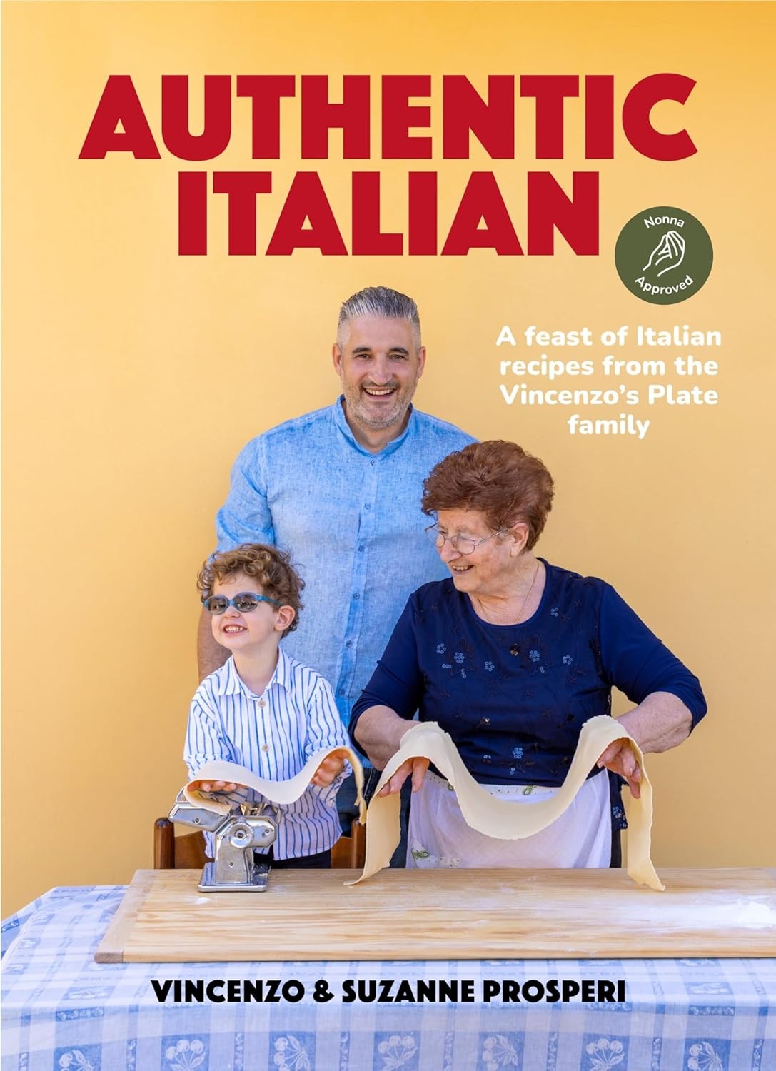 Authentic Italian: Classic ‘Nonna-Approved’ Recipes from the Vincenzo’ Paperback