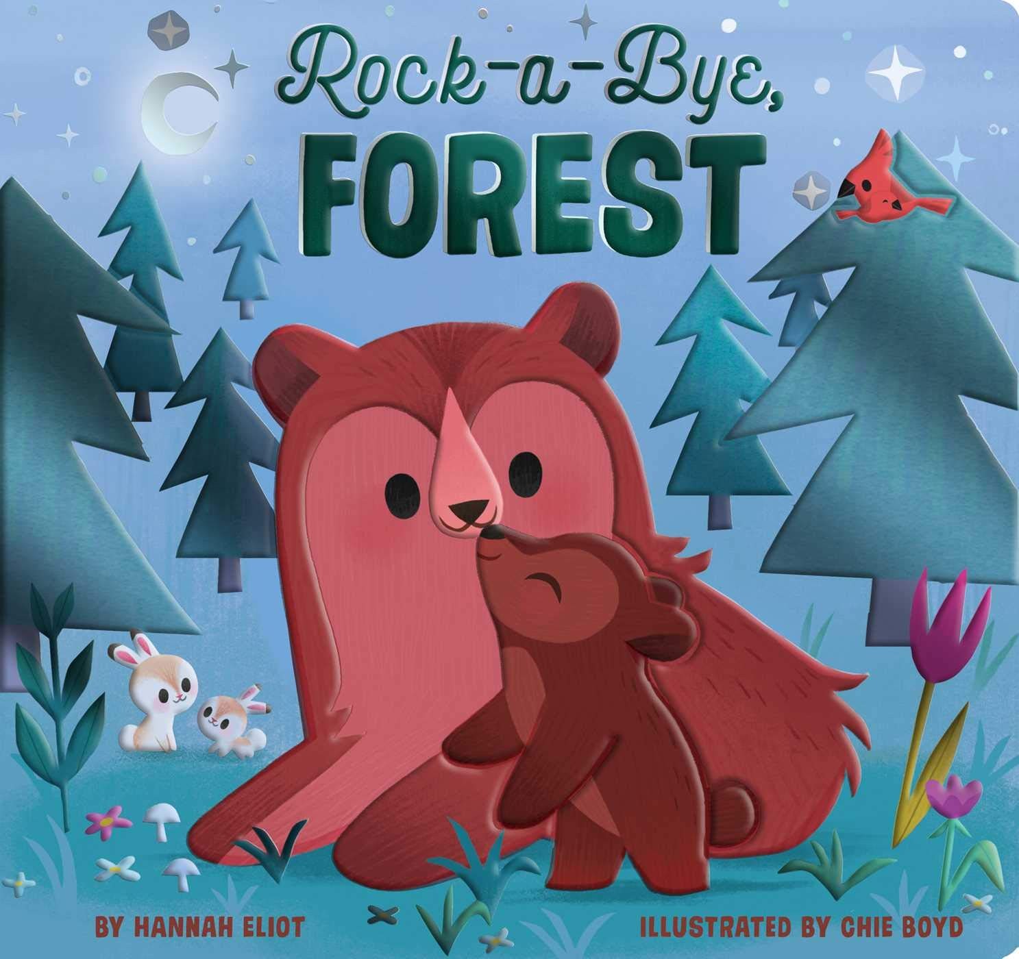 Rock-a-Bye, Forest – board book Boyd, Chie|Eliot, Hannah