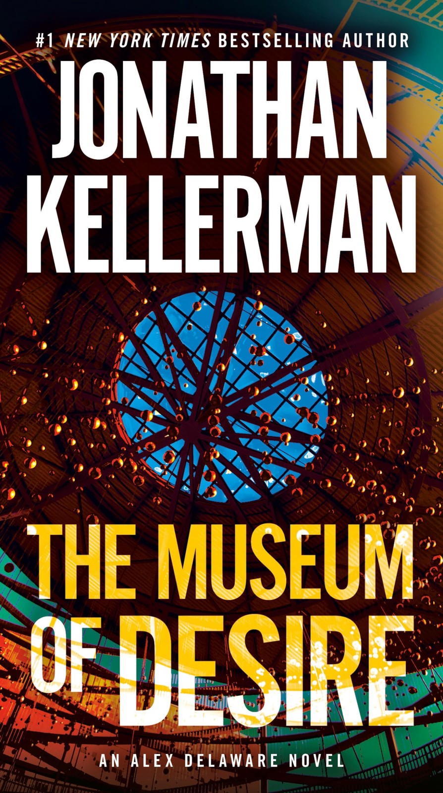 The Museum of Desire: An Alex Delaware Novel – paperback Kellerman, Jonathan