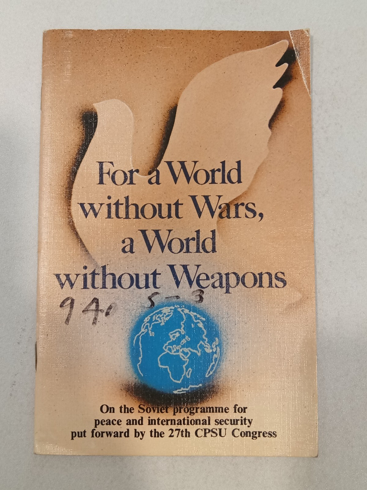For a World Without Wars, a World Without Weapons (Stapleback) by CPSU Congress