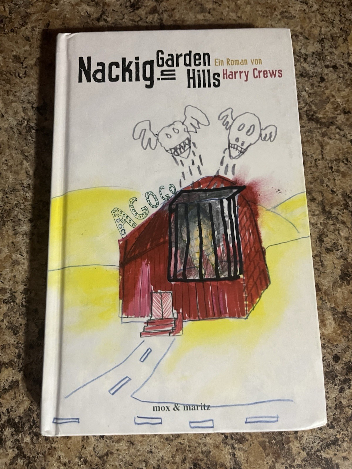 Nackig in Garden Hills by Harry Crews Hardcover German Edition Naked