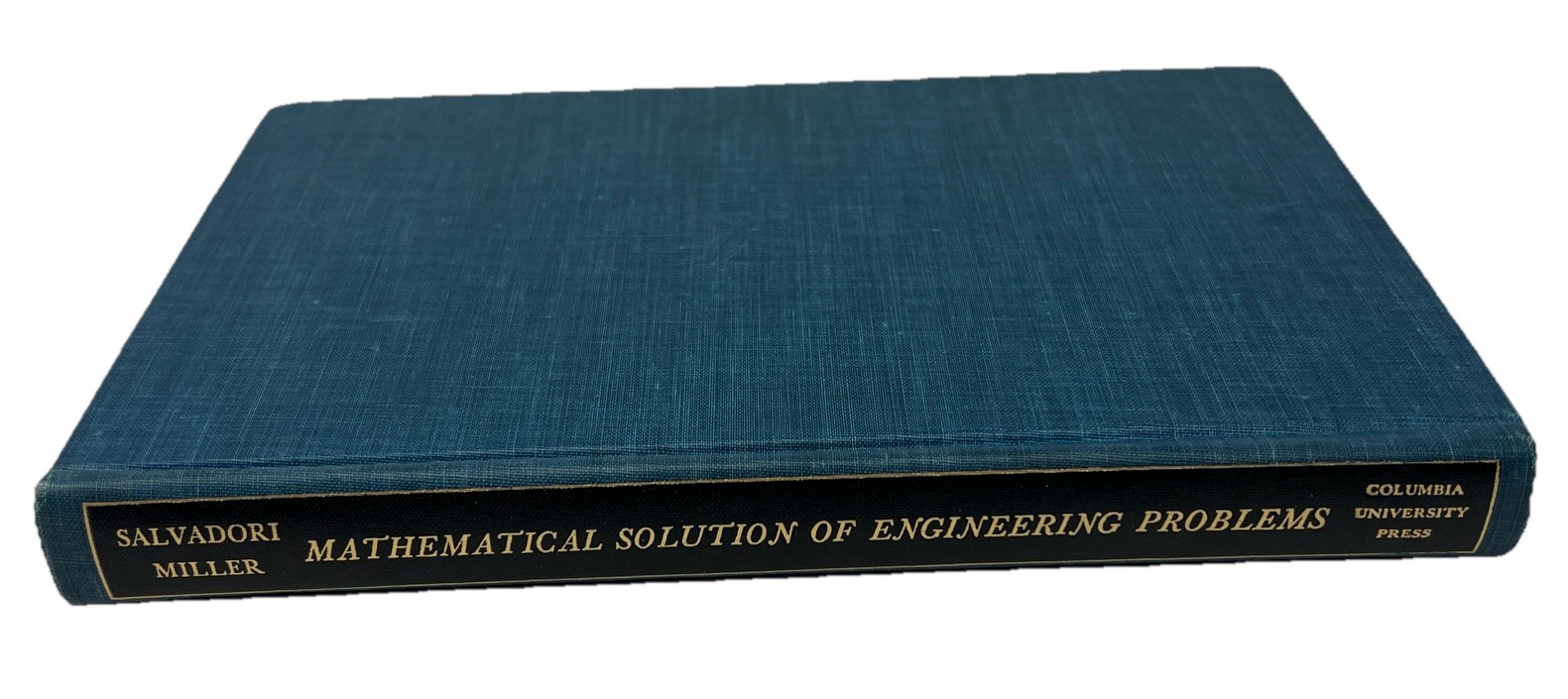 Mathematical Solution of Engineering Problems by Mario G. Salvadori