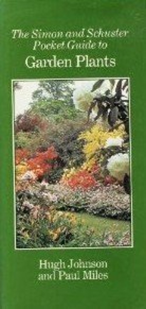 Pocket Guide to Garden Plants Paul Miles Hugh Johnson