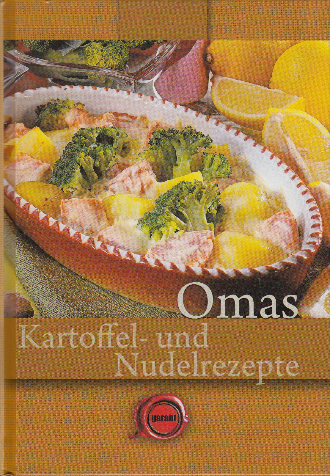 Omas beste Kartoffel- und Nudelrezepte (gebundene Ausgabe)