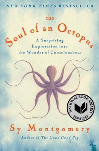 The Soul of an Octopus: A Surprising Exploration into the Wonder of Consc – GOOD